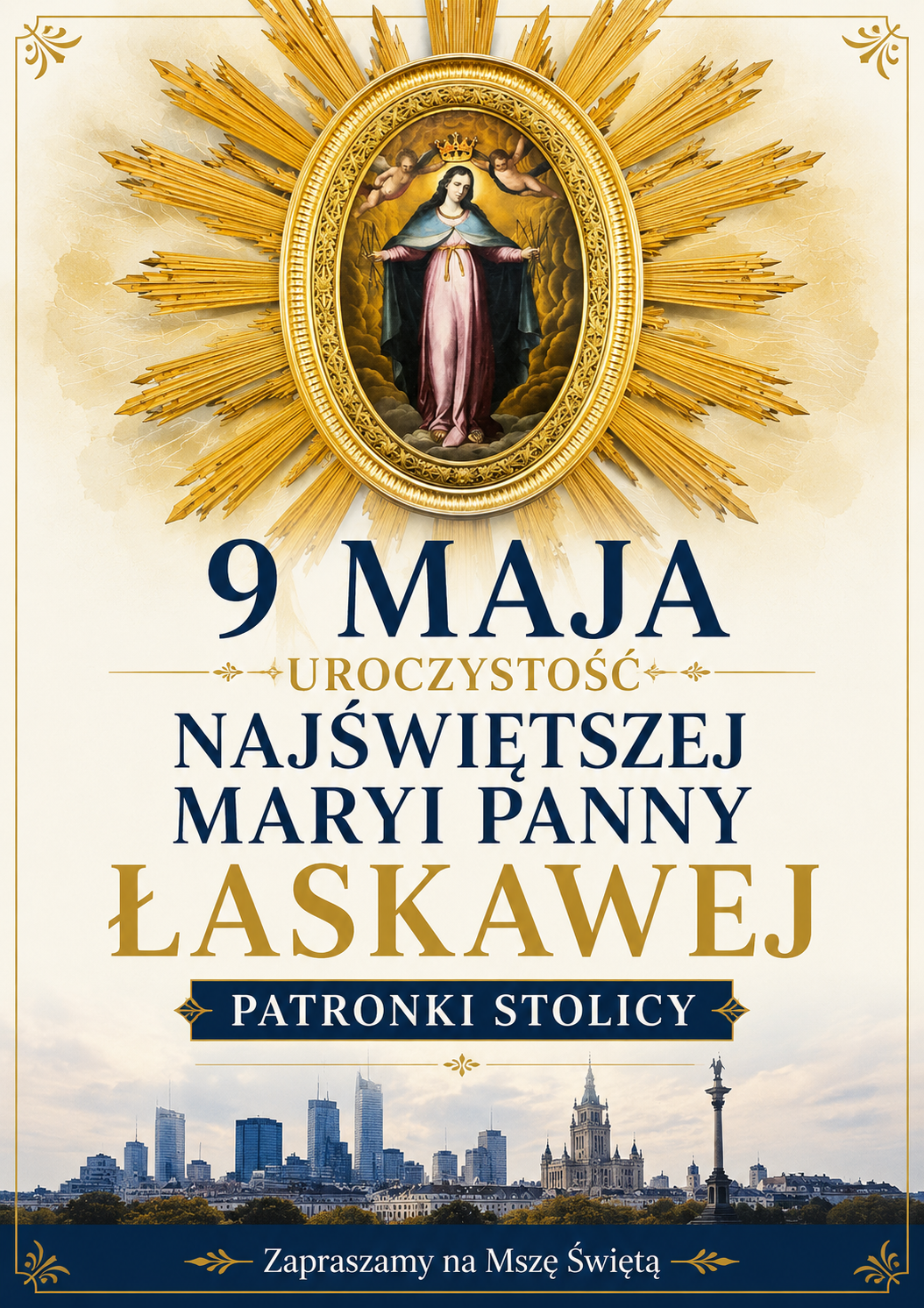 9 MAJA Uroczystość N.M.P. Łaskawej, patronki Warszawy